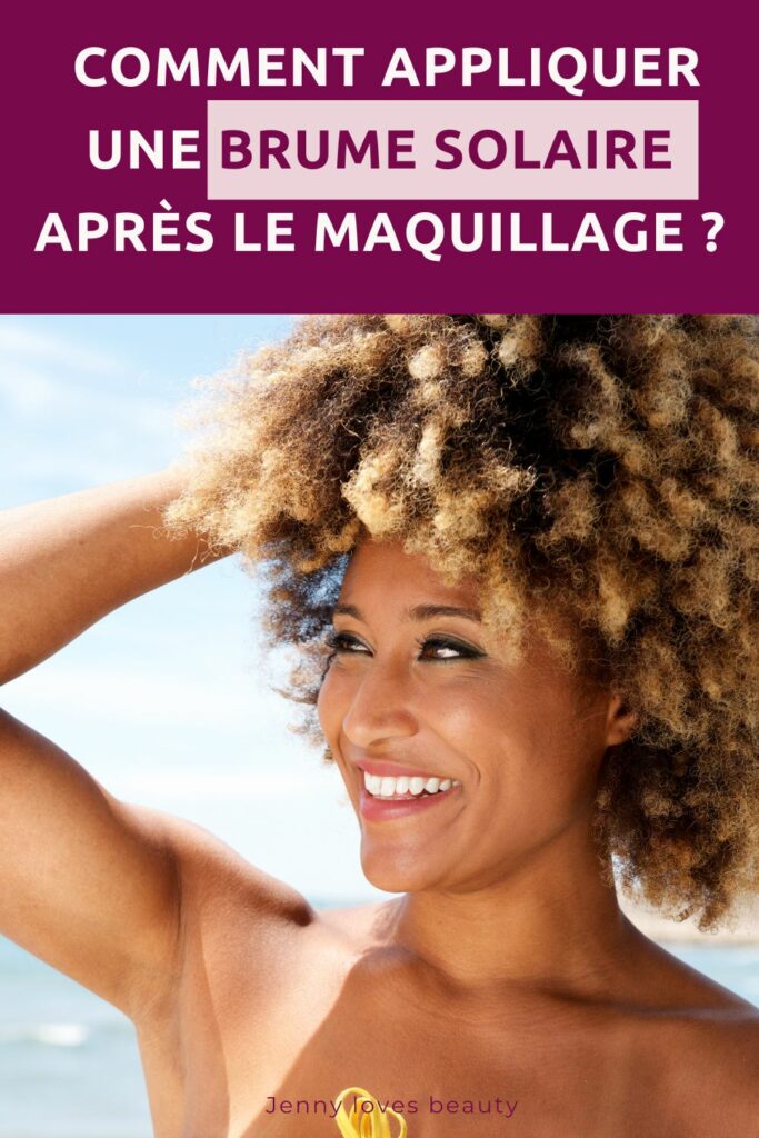 Crème solaire après le maquillage