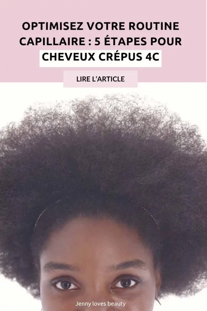 Routine capillaire cheveux crépus 4C